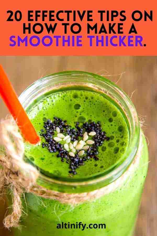 20 Simple and Effective Tips On How to Make a Smoothie Thicker