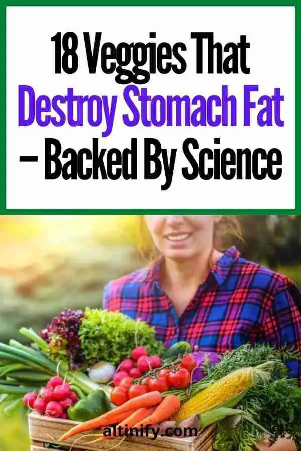 18 Veggies That Destroy Stomach Fat - Backed By Science