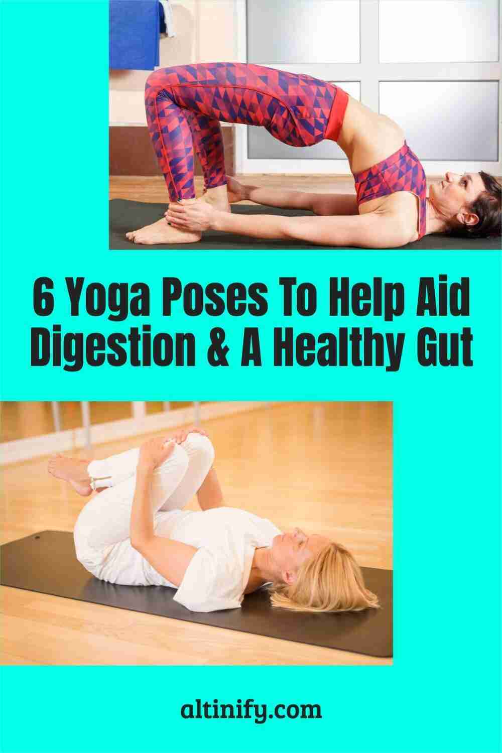 6 Yoga Poses for the Digestive System