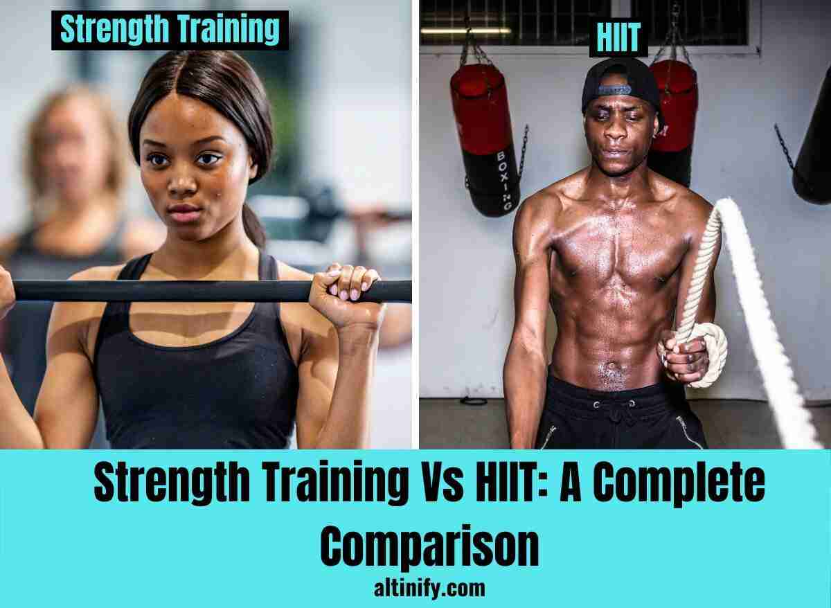 Strength Training Vs. HIIT: A Complete Comparison | Altinify