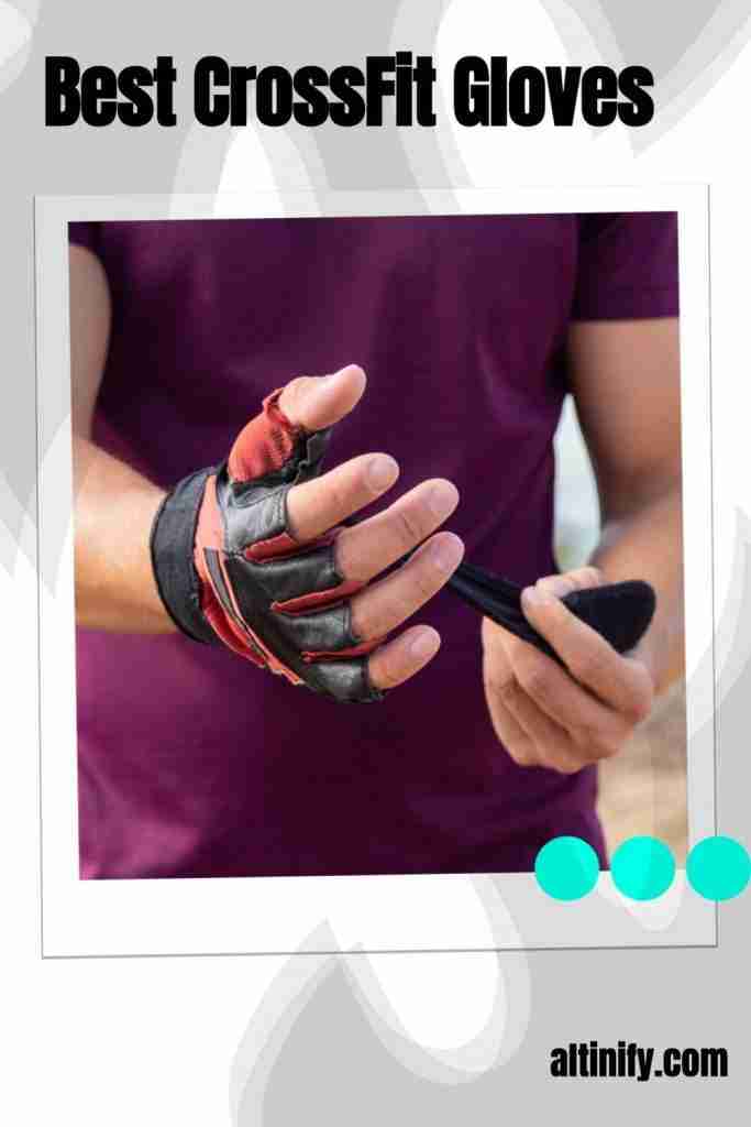 Top 6 Best CrossFit Gloves Altinify