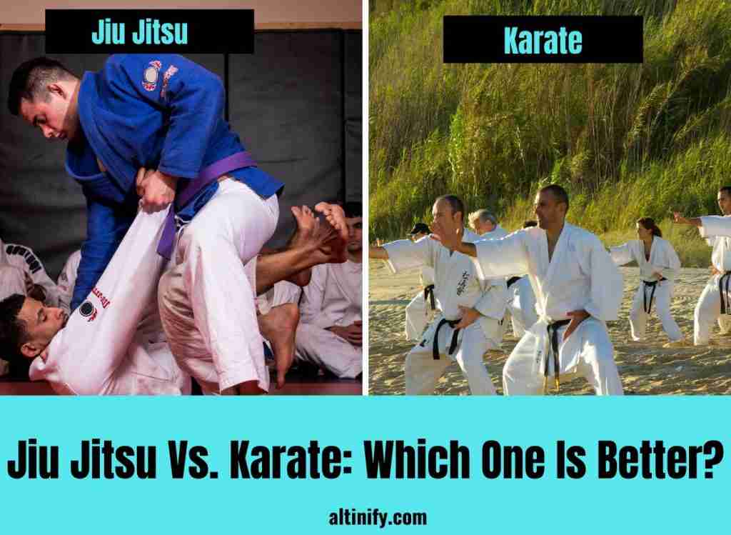 Jiu Jitsu Vs. Karate: Which One Is Better? | Altinify