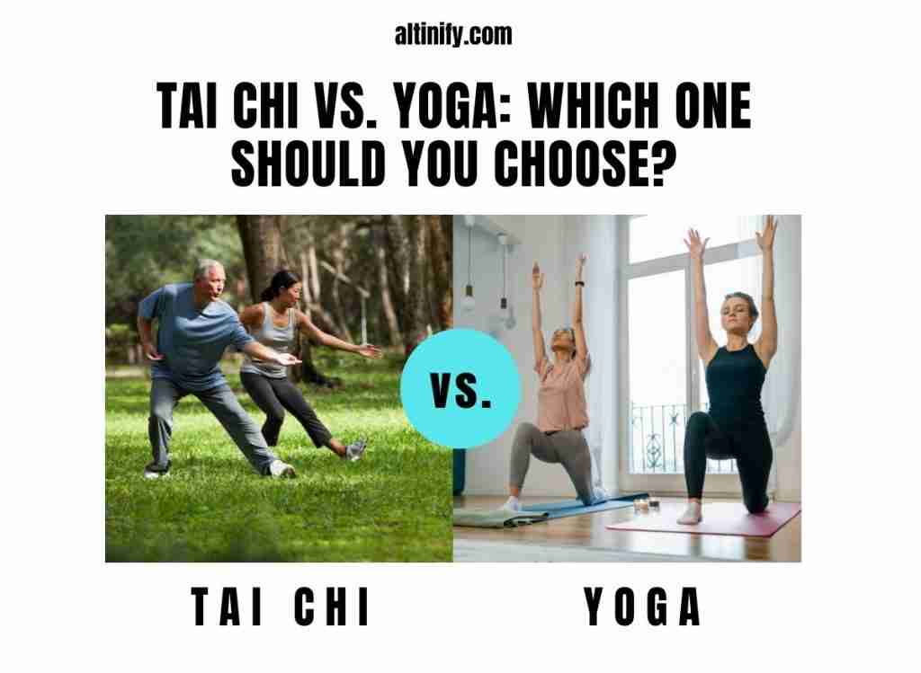 Tai Chi Vs. Yoga Which One Should You Choose