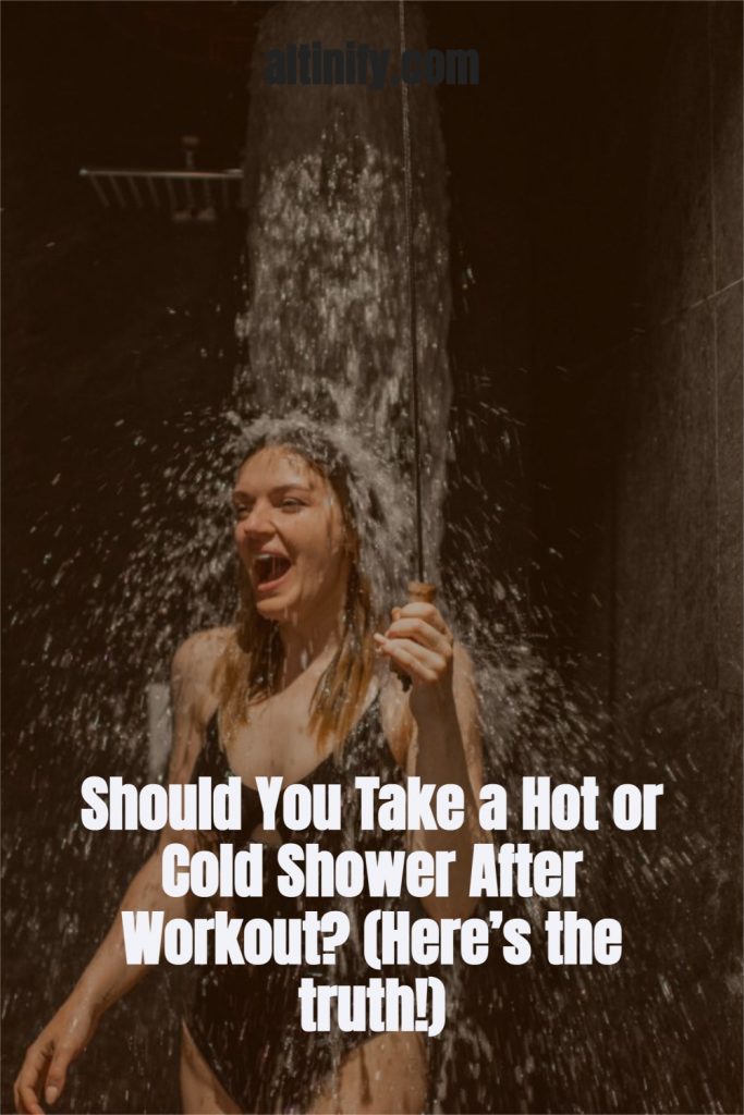 Should You Take A Hot Or Cold Shower After Workout Heres The Truth